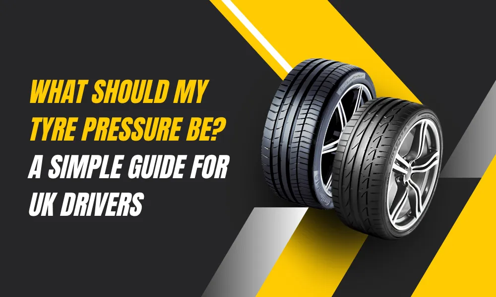 What Should My Tyre Pressure Be? A Simple Guide for UK Drivers